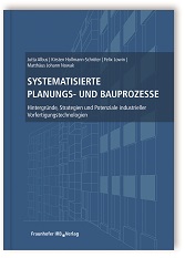 Systematisierte Planungs- und Bauprozesse