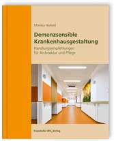Demenzsensible Krankenhausgestaltung (c) Fraunhofer IRB Verlag