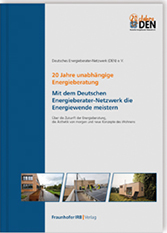 20 Jahre unabhängige Energieberatung. Mit dem Deutschen Energieberater-Netzwerk die Energiewende meistern