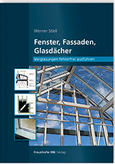 Fenster, Fassaden, Glasdächer