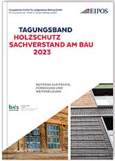 Cover Fachbuch »Tagungsband: Holzschutz – Sachverstand am Bau 2023« (c) Fraunhofer IRB Verlag
