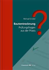 Cover Fachbuch »Bautentrocknung« von Michael Grübel 