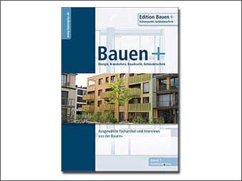Neuerscheinung im Fraunhofer IRB Verlag: Edition Bauen+ Schwerpunkt: Gebäudetechnik