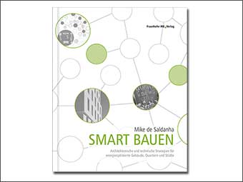 Neuerscheinung im Fraunhofer IRB Verlag: »Smart bauen«
