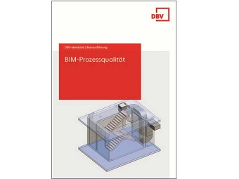 Neues DBV-Merkblatt »BIM-Prozessqualität«
