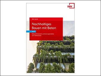 Neuerscheinung : DBV-Heft 50 »Nachhaltiges Bauen mit Beton – Band 1«