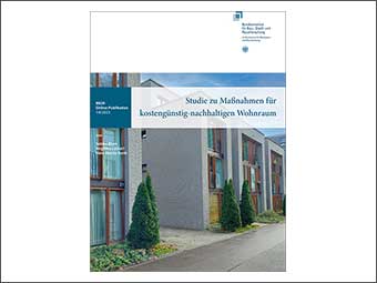 Neuerscheinung im Fraunhofer IRB Verlag: Studie zu Maßnahmen für kostengünstig-nachhaltigen Wohnraum