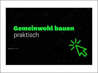Neue Web-Plattform »Gemeinwohl bauen praktisch«
